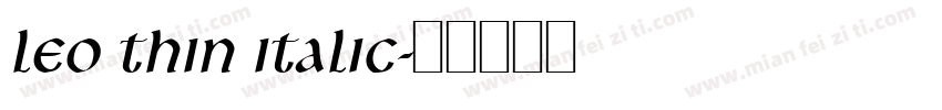 Leo Thin Italic字体转换